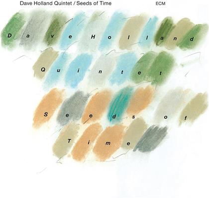 Dave Holland - Seeds Of Time (Digipack, 2019 Reissue)