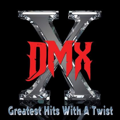 DMX - Greatest Hits With A Twist (2019 Reissue)