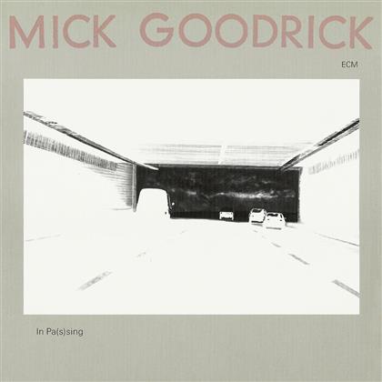 Mick Goodrick - In Pas(S)Ing (Digipack, 2019 Reissue)