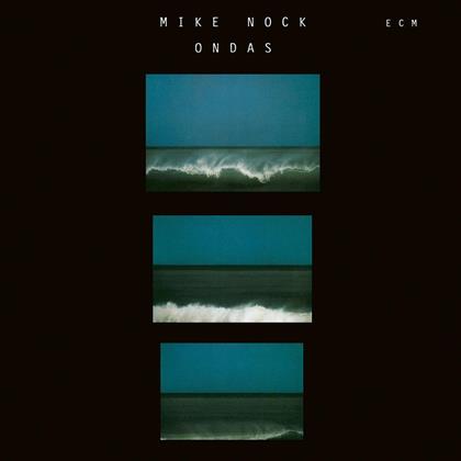 Mike Nock - Ondas - Touchstones (Digipack, 2019 Reissue)