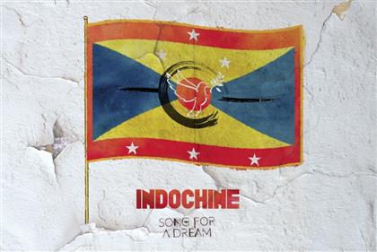 Indochine - Song for a Dream