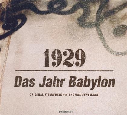 Thomas Fehlmann - 1929-Das Jahr Babylon