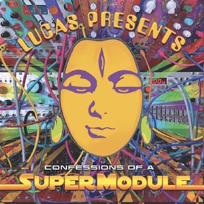 Supermodule - Lucas Presents Confessions Of A Supermodule