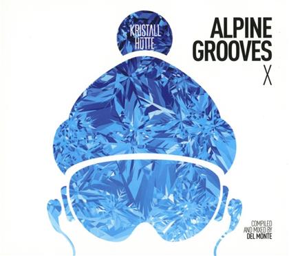 Alpine Grooves Vol. 10 - Kristallhütte