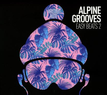 Alpine Grooves Easy Beats Vol. 2 - Kristallhütte
