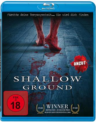 Shallow Ground (2004) (Uncut)
