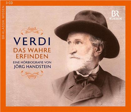 Giuseppe Verdi (1813-1901) & Jörg Handstein - Das Wahre Erfinden - Eine Hörbiographie