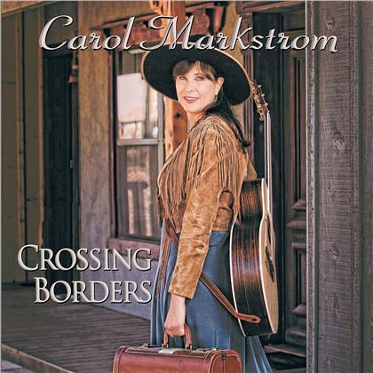 Carol Markston - Crossing Borders