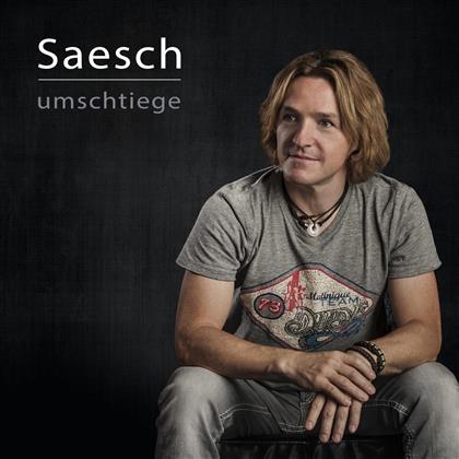 Saesch - Umschtiege