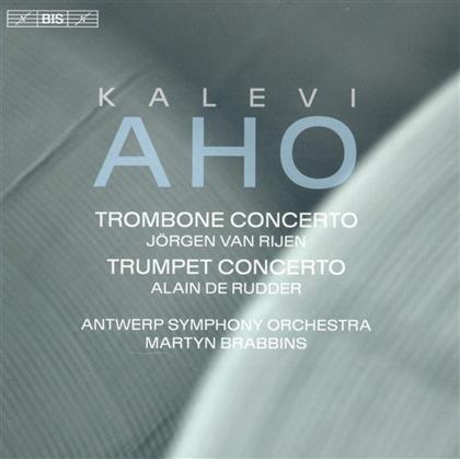 Jörgen van Rijen, Alain de Rudder, Kalevi Aho (*1949), Martyn Brabbins & Antwerp Symphony Orchestra - Trombone Concerto / Trumpet Concerto (SACD)