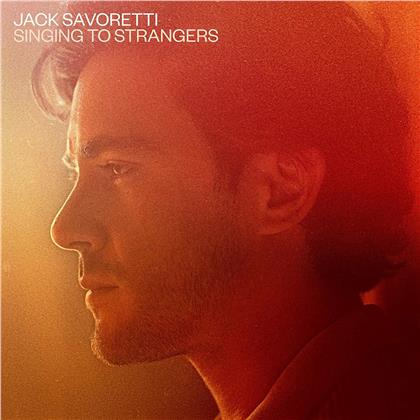 Jack Savoretti - Singing To Strangers (Deluxe Edition, 2 LPs)