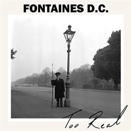 Fontaines D.C. - Too Real (7" Single)