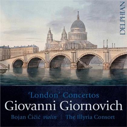 Bojan Cicic, Illyria Consort & Giovanni Giornovich - London Concertos