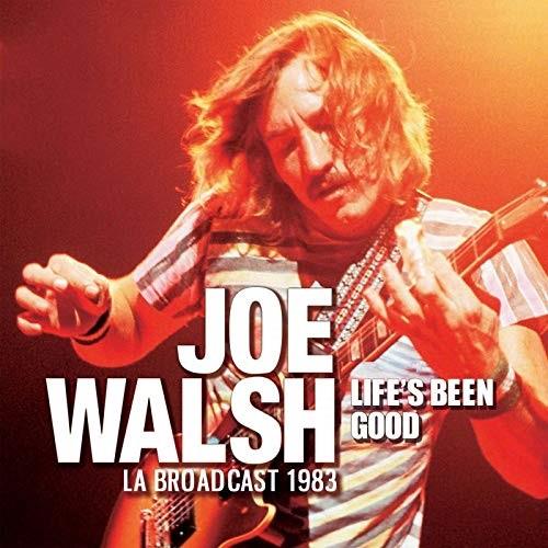 Joe Walsh - Life's Been Good