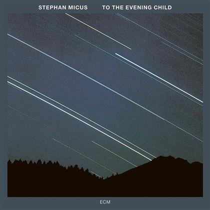 Stephan Micus - To The Evening Child (2019 Reissue)