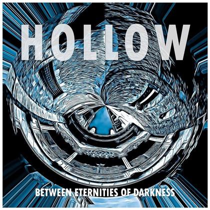 Hollow - Between Eternities Of Darkness