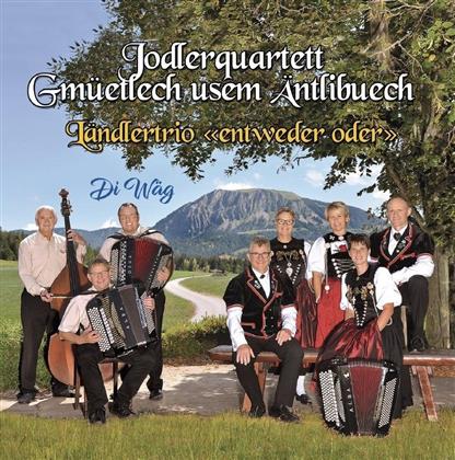 Jodlerquartett Gmüetlech usem Äntlibuech - Di Wäg