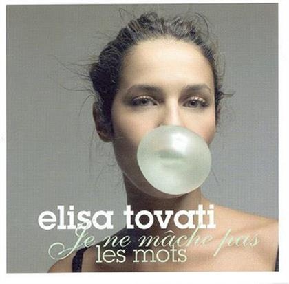 Elisa Tovati - Je Ne Mache Pas Les Mots (2018 Reissue)