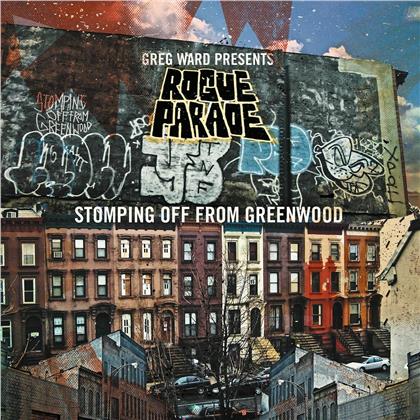 Greg Ward & Greg Ward Presents Rogue Parade - Stomping Off From Greenwood
