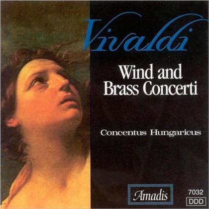 Concentus Hungaricus & Antonio Vivaldi (1678-1741) - Wind And Brass Concerti