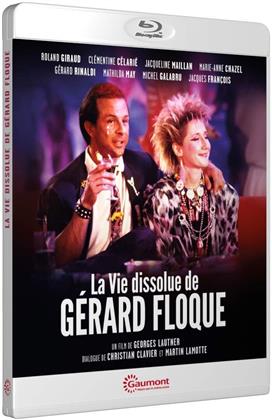 La vie dissolue de Gérard Floque (1986)