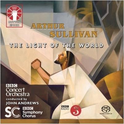 Arthur Sullivan (1842-1900), John Andrews & BBC Concert Orchestra - Light Of The World (Hybrid SACD + CD)