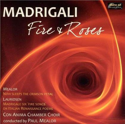 Con Anima Chamber Choir & Paul Mealor - Madrigali - Fire And Rose