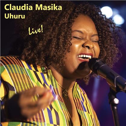 Claudia Masika - Uhuru - Live!