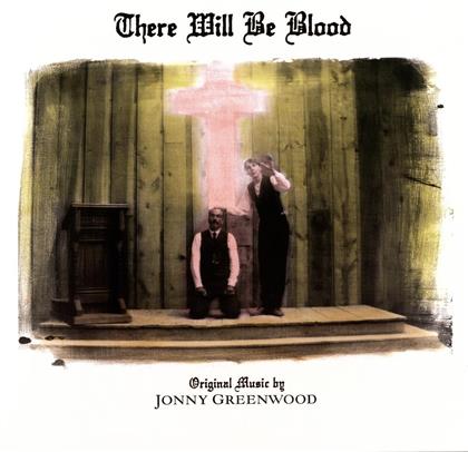 Jonny Greenwood (Radiohead) - There Will Be Blood - OST (2019 Release, LP)