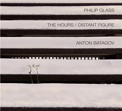 Philip Glass (*1937) & Anton Batagov - Hours Distant Figure