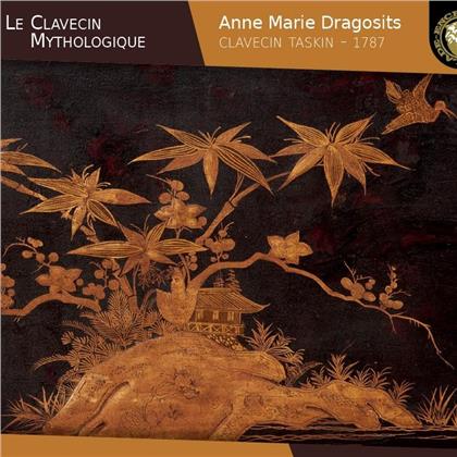 Anne Marie Dragosits - Le Clavecin Mythologique