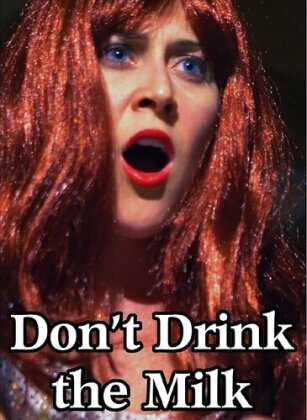 Don't Drink The Milk (2018)
