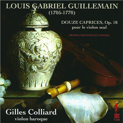 Louis-Gabriel Guillemain 1705-1770 & Gilles Colliard - Douze Caprices Op.18