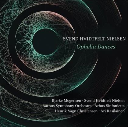 Svend Nielsen, Ari Rasilainen & Aarhus Symphony Orchestra - Ophelia Dances