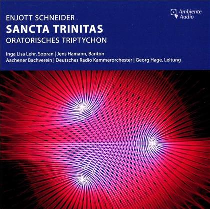 Enjott Schneider, Georg Hage, Deutsches Kammerorchester Berlin & Aachener Bachverein - Sancta Trinitas - Oratorisches Triptychon