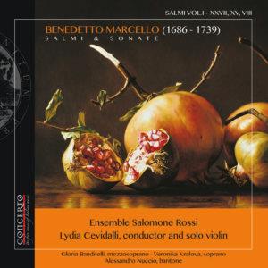 Lydia Cevidalli, Ensemble Salomone Rossi & Benedetto Marcello (1686-1739) - Salmi & Sonate 1