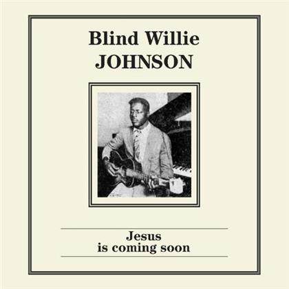 Blind Willie Johnson - Jesus Is Coming Soon (LP)