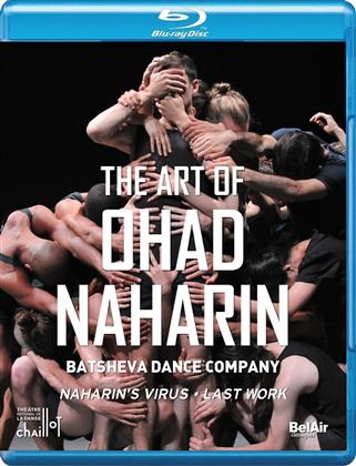 Batsheva Dance Company - The Art of Ohad Naharin - Naharin's Virus & Last Work (Bel Air Classique)