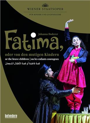 Wiener Staatsoper & Benjamin Bayl - Doderer - Fatima, oder von den mutigen Kindern