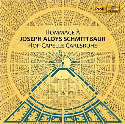 Joseph Aloys Schmittbaur (1718-1809) & Hof-Capelle Carlsruhe - Hommage A Joseph Aloys Schmittbaur