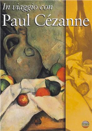 In viaggio con Paul Cézanne (2009)