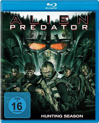 Alien Predator - Hunting Season (2018)