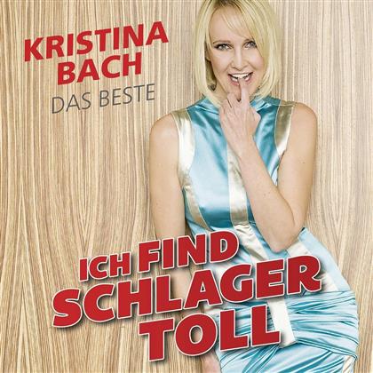Kristina Bach - Ich Find Schlager Toll