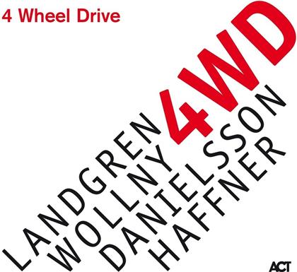 Nils Landgren, Michael Wollny, Lars Danielsson & Wolfgang Haffner - 4 Wheel Drive