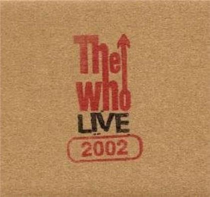 WHO - Encore Series 02 - Live: Tinley Park Il 8/24/02 (2018 Release, Encore Series)