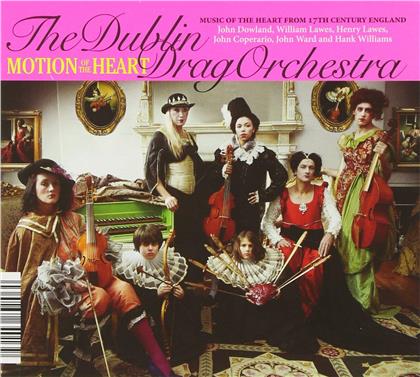 Dublin Drag Orchestra, John Dowland (1563-1626), William Lawes (1602-1645), Henry Lawes, John Coperario, … - Motion Of The Heart