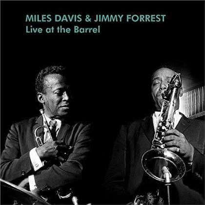 Miles Davis & Jimmy Forrest - Live At The Barrel -Ltd- (2 LPs)