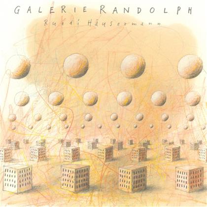 Ruedi Häusermann - Galerie Randolph (2019 Reissue, Deluxe Edition, Limited Edition, LP)