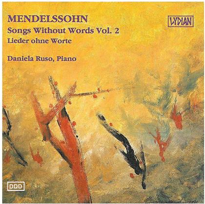 Felix Mendelssohn-Bartholdy (1809-1847) & Daniela Ruso - Songs Without Words Vol. 2 - Lieder one Worte Vol. 2