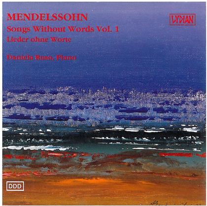 Felix Mendelssohn-Bartholdy (1809-1847) & Daniela Ruso - Songs Without Words Vol. 1 - Lieder ohne Worte